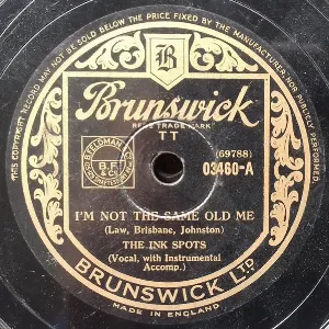 Pochette de I'm Not the Same Old Me / Don't Get Around Much Anymore de The Ink Spots