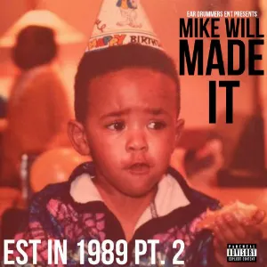 Pochette de Est. in 1989, Pt. 2 de Mike WiLL Made‐It