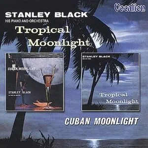 Pochette de Cuban Moonlight / Tropical Moonlight de Stanley Black