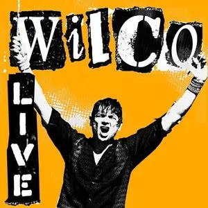 Pochette de Wilco Live (Orange) de Wilco