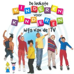 Pochette de De leukste Kinderen voor Kinderen hits van de TV de Kinderen voor Kinderen