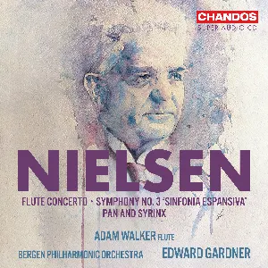 Pochette de Flute Concerto / Symphony No. 3 ''Sinfonia espansiva'' / Pan and Syrinx de Carl Nielsen - Edward Gardner - Bergen filharmoniske orkester