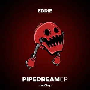 Pochette de Pipe Dream EP de EDDIE