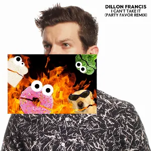 Pochette de I Can’t Take It (Party Favor remix) de Dillon Francis