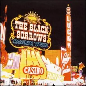 Pochette de Roarin' Town de The Black Sorrows