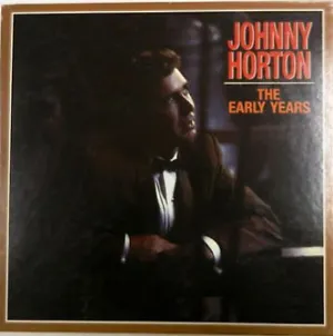 Pochette de The Early Years de Johnny Horton