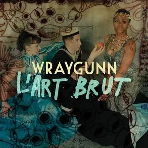Pochette de L'art brut de Wraygunn