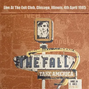 Pochette Take America: Live at the Exit Club, Chicago, Illinois, 4th April 1985