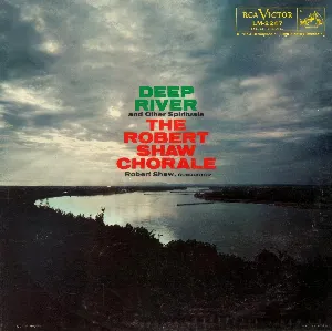 Pochette de Deep River and Other Spirituals de Robert Shaw Chorale