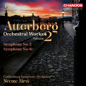 Pochette de Orchestral Works, Volume 2: Symphony no. 2 / Symphony no. 8 de Kurt Atterberg - Göteborgs Symfoniker - Neeme Järvi