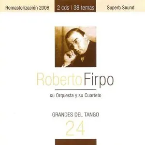 Pochette de Grandes del tango 24 de Roberto Firpo