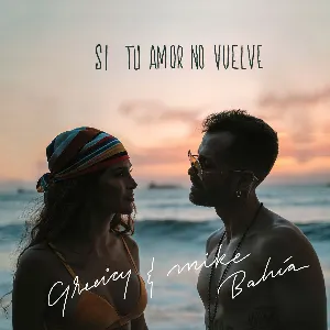 Pochette de Si tu amor no vuelve de Greeicy - Mike Bahía