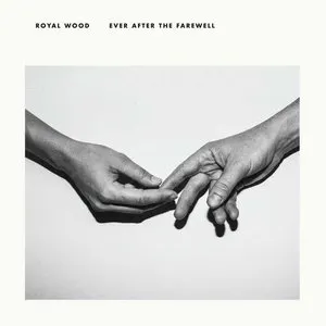 Pochette de Ever After the Farewell de Royal Wood
