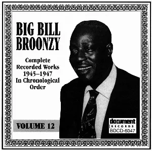 Pochette de Complete Recorded Works in Chronological Order, Volume 12: 1945-1947 de Big Bill Broonzy