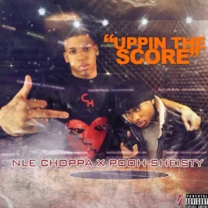Pochette de Uppin the Score de NLE Choppa