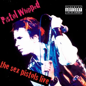 Pochette Pistol Whipped: The Sex Pistols Live