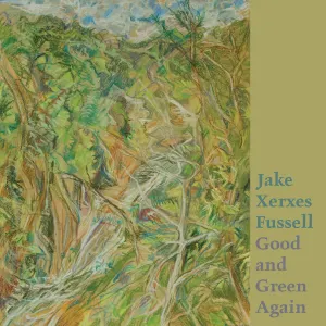 Pochette de Good and Green Again de Jake Xerxes Fussell