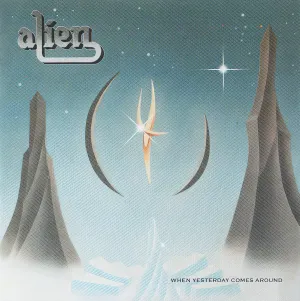 Pochette de When Yesterday Comes Around de Alien