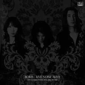 Pochette de LIVE NOISE ALIVE -Live at Daikanyama Unit- de Boris