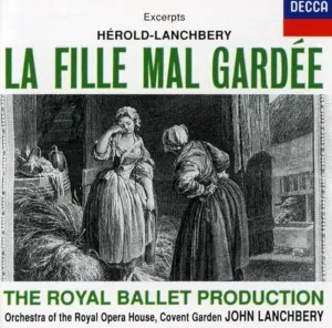 Pochette de La Fille mal gardée de John Lanchbery - Orchestra of the Royal Opera House, Covent Garden