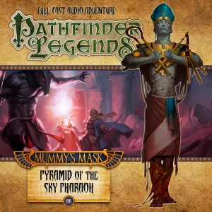 Pochette de Pathfinder Legends - Mummy's Mask: Pyramid of the Sky Pharaoh de Trevor Littledale - Ramon Tikaram