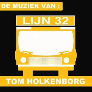 Pochette de Lijn 32 (Original Television Soundtrack) de Tom Holkenborg