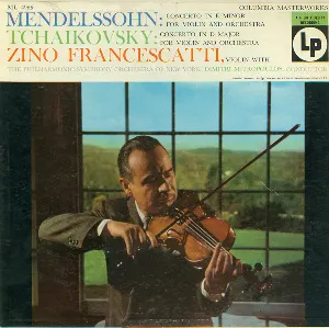 Pochette de Concerto in E minor for Violin and Orchestra / Concerto in D major for Violin and Orchestra de Felix Mendelssohn - Dimitri Mitropoulos - New York Philharmonic - Pyotr Ilyich Tchaikovsky - Zino Francescatti