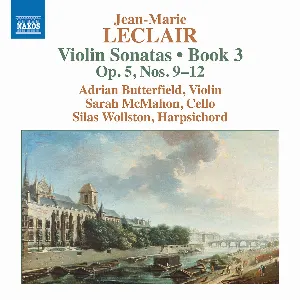 Pochette de Violin Sonatas • Book 3: Op. 5 nos. 9–12 de Jean‐Marie Leclair