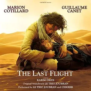 Pochette de The Last Flight (Original Motion Picture Soundtrack) de Le Trio Joubran