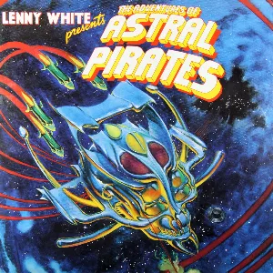 Pochette de The Adventures of Astral Pirates de Lenny White