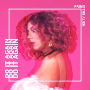 Pochette de Do It Again de Primo the Alien