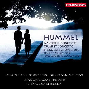 Pochette de Mandolin Concerto / Trumpet Concerto / Freudenfest Overture / Ballet Music for "Das Zauberglöckchen" de Howard Shelley - London Mozart Players - Johann Nepomuk Hummel