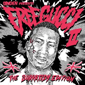 Pochette de Sinden Presents: Free Gucci 2: The Burrrtish Edition de Gucci Mane