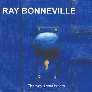 Pochette de The Way It Was Before de Ray Bonneville