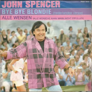 Pochette de Bye Bye Blondie / Alle wensen de John Spencer