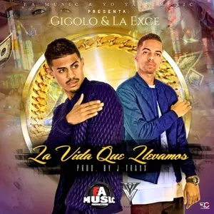 Pochette de La vida que llevamos de Gigoló y La Exce