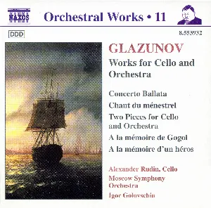 Pochette de Orchestral Works, Volume 11: Works for Cello and Orchestra de Alexander Rudin - Igor Golovchin - Alexander Glazunov - Moscow Symphony Orchestra