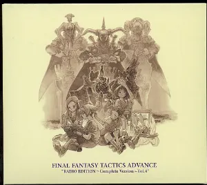 Pochette FINAL FANTASY TACTICS ADVANCE RADIO EDITION ~ Complete Version ~ Vol.4