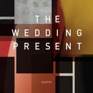 Pochette de Valentina de The Wedding Present