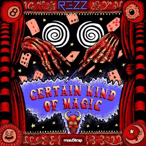 Pochette de Certain Kind of Magic de REZZ
