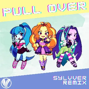 Pochette de Pull Over (Siren Song) [Sylvver remix] de Sylvver