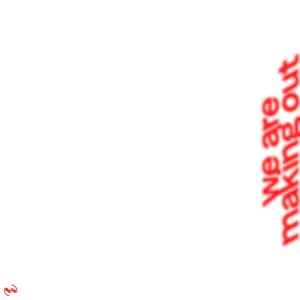 Pochette de We Are Making Out de Mura Masa