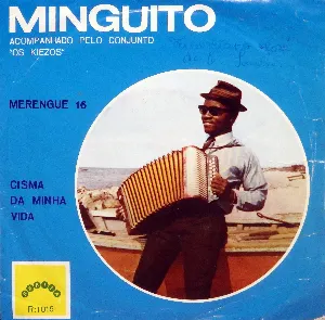 Pochette de Merengue 16 / Cisma da Minha Vida de Minguito - Os Kiezos
