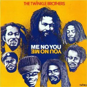 Pochette de Me No You de The Twinkle Brothers