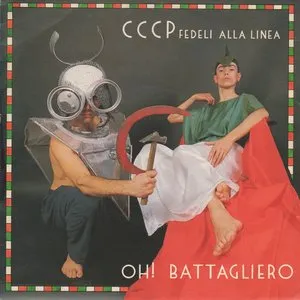 Pochette de Oh! Battagliero de CCCP – Fedeli alla linea
