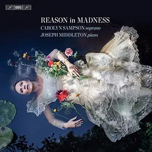 Pochette de Reason in Madness de Carolyn Sampson - Joseph Middleton