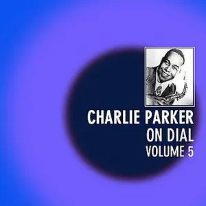 Pochette Charlie Parker on Dial, Volume 5