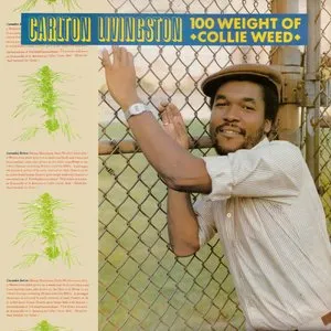 Pochette de 100 Weight of Collie Weed de Carlton Livingston
