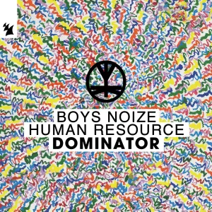 Pochette de Dominator de Human Resource - Boys Noize
