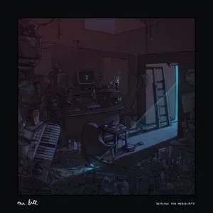 Pochette de Settling for Mediocrity de Mr. Bill